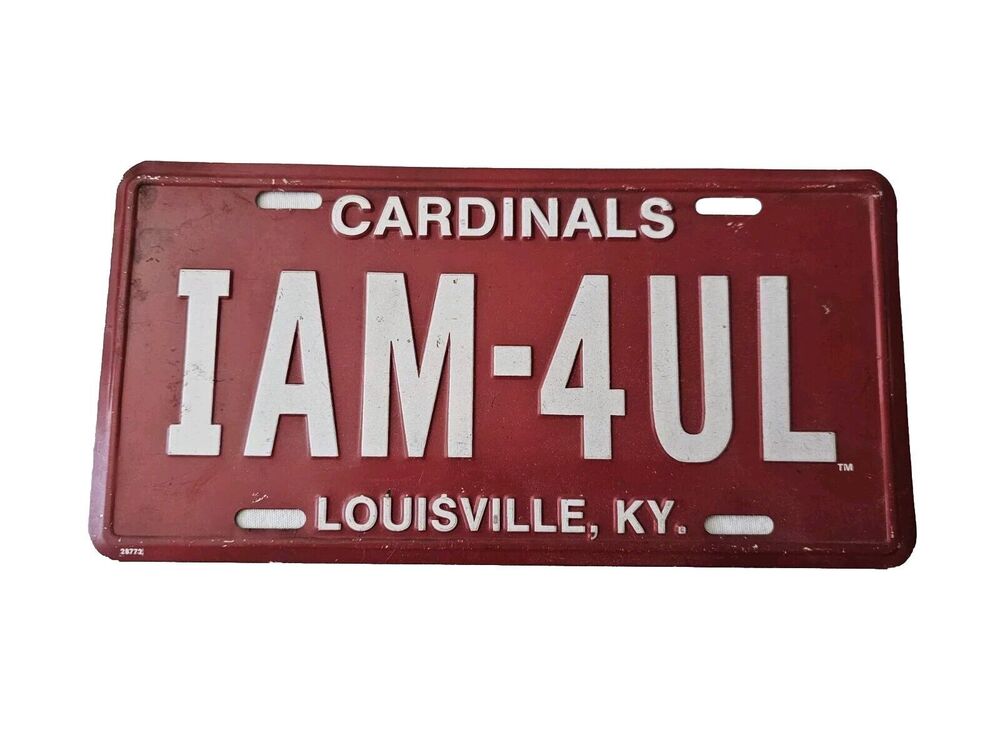 Vintage Louisville Kentucky Cardinals Booster License Plate IAM 4UL Licensed